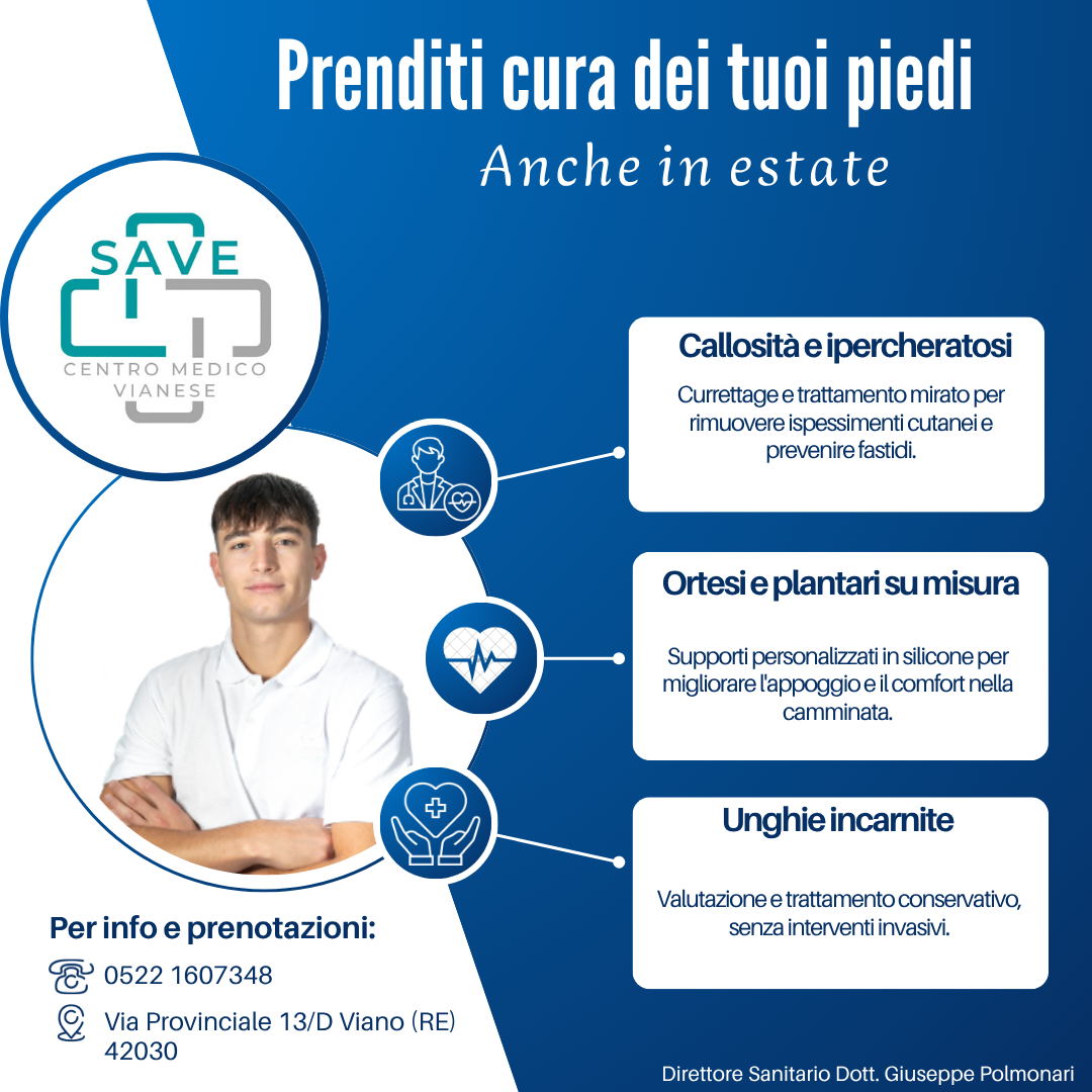 Grafica del Centro Medico SAVE che promuove la cura dei piedi in estate con il Dott. Davide Deinite, podologo: foto del dottore e riquadri con i servizi callosità e ipercheratosi, ortesi e plantari su misura, trattamento unghie incarnite